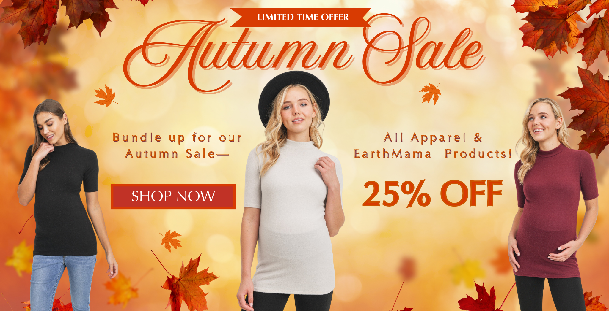 Autumn sale, maternity apparel and Earth Mama products